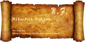 Mikschik Fatime névjegykártya